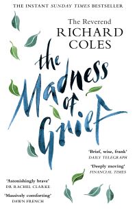 Book Cover for The Madness of Grief by Richard Coles