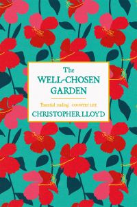 Book Cover for The Well-Chosen Garden by Christopher Lloyd