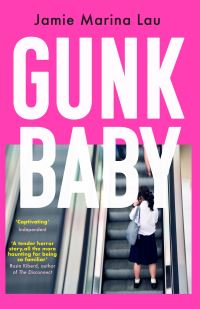 Book Cover for Gunk Baby by Jamie Marina Lau