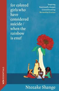 Book Cover for For Colored Girls Who Have Considered Suicide / When the Rainbow Is Enuf by Ntozake Shange