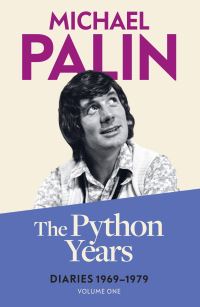 Book Cover for Diaries 1969-1979. Volume One The Python Years by Michael Palin