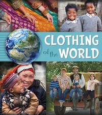 Book Cover for Clothing of the World by Nancy Loewen, Paula Skelley