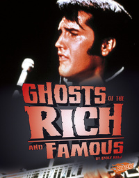 Book Cover for Ghosts of the Rich and Famous by Emily Raij