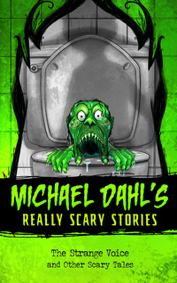 Book Cover for The Strange Voice and Other Scary Tales by Michael Dahl