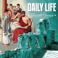Book Cover for Daily Life in Ancient Greece by Lisa M Bolt Simons