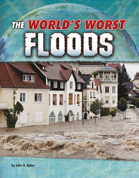 Book Cover for The World's Worst Floods by John R Baker