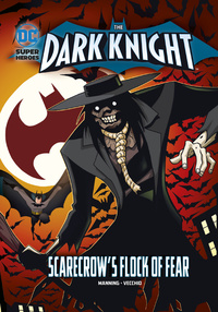 Book Cover for Scarecrow's Flock of Fear by Matthew K Manning, Bob Kane, Bill Finger