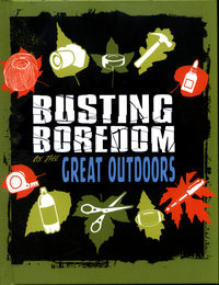 Book Cover for Busting Boredom in the Great Outdoors by Tyler Omoth