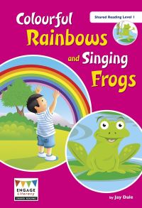 Book Cover for Colourful Rainbows and Singing Frogs by Anne Giulieri, Jay Dale
