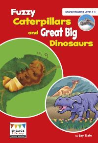 Book Cover for Fuzzy Caterpillars and Great Big Dinosaurs by Danielle S Hammelef