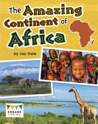 Book Cover for The Amazing Continent of Africa by Jay Dale