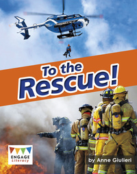 Book Cover for To the Rescue! by Anne Giulieri
