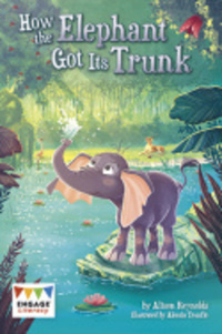Book Cover for How the Elephant Got Its Trunk by A M Reynolds