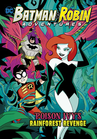 Book Cover for Poison Ivy's Rainforest Revenge by Sarah HinesStephens, Bob Kane, Bill Finger