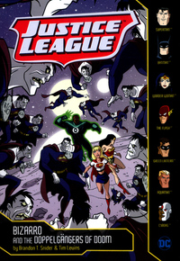 Book Cover for Bizarro and the Doppelgängers of Doom by Brandon T Snider, Inc DC Comics