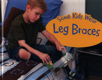 Book Cover for Some Kids Wear Leg Braces by Lola M Schaefer