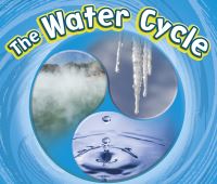 Book Cover for The Water Cycle by Catherine Ipcizade