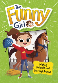 Book Cover for Making Friends and Horsing Around by D L Green