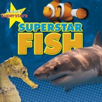 Book Cover for Superstar Fish by Louise Spilsbury