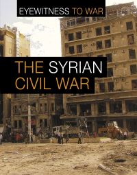 Book Cover for The Syrian Civil War by Katie Dicker