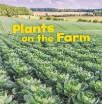 Book Cover for Plants on the Farm by Lisa J Amstutz