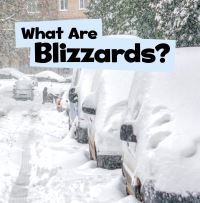Book Cover for What Are Blizzards? by Mari C Schuh
