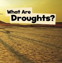 Book Cover for What Are Droughts? by Mari C Schuh