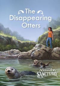 Book Cover for The Disappearing Otters by Emma Carlson Berne