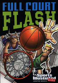 Book Cover for Full Court Flash by Scott Ciencin, Benny Fuentes