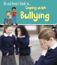 Book Cover for Ali and Annie's Guide To...coping With Bullying by Claire Throp