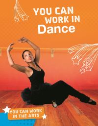 Book Cover for You Can Work in Dance by Samantha Bell