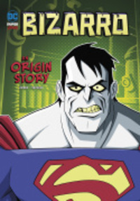 Book Cover for Bizarro by Ivan Cohen, Jerry Siegel, Joe Shuster