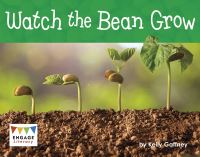 Book Cover for Watch the Bean Grow by Kelly Gaffney