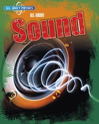 Book Cover for All About Sound by Anna Claybourne
