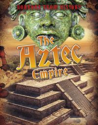 Book Cover for The Aztec Empire by Louise Spilsbury