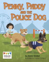 Book Cover for Penny, Paddy and the Police Dog by Anne Giulieri
