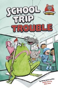 Book Cover for School Trip Trouble by Molly Beth Griffin