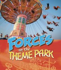 Book Cover for Forces at the Theme Park by Tammy Enz
