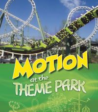 Book Cover for Motion at the Theme Park by Tammy Enz