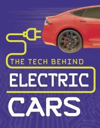 Book Cover for The Tech Behind Electric Cars by Matt Chandler