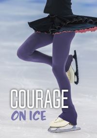 Book Cover for Courage on Ice by Veeda Bybee