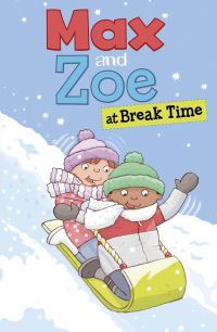 Book Cover for Max and Zoe at Break Time by Shelley Swanson Sateren