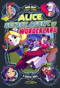 Book Cover for Alice, Secret Agent of Wonderland by Katie Schenkel