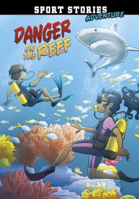 Book Cover for Danger on the Reef by Natasha Deen