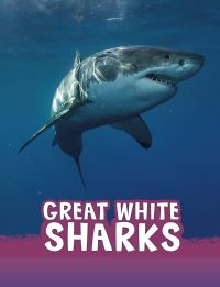 Book Cover for Great White Sharks by Jaclyn Jaycox