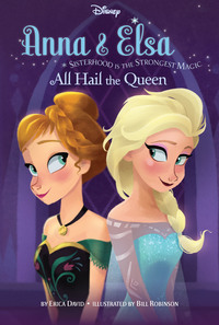 Book Cover for Anna & Elsa. All Hail the Queen by Erica David, Disney Enterprises 1996 