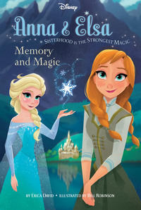 Book Cover for Anna & Elsa. Memory and Magic by Erica David, Disney Enterprises 1996 