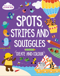 Book Cover for Start Little Learn Big Spots, Stripes and Squiggles by Susan Fairbrother