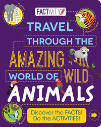 Book Cover for Factivity Travel Through the Amazing World of Wild Animals by Steve Parker