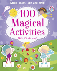 Book Cover for 100 Magical Activities by Parragon Books Ltd